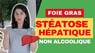 Une Solution Définitive pour le Foie Gras  Stéatose Hépatique Non Alcoolique [upl. by Aniarrol]