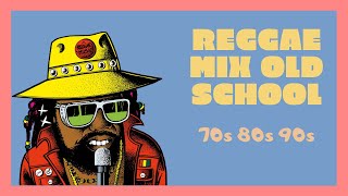 REGGAE mix OLD SCHOOL 70s 80s 90s ► COOL UP SESSIONS Vol 1 ft YEYO PÉREZ 🆒🆙🌊 [upl. by Felicidad]