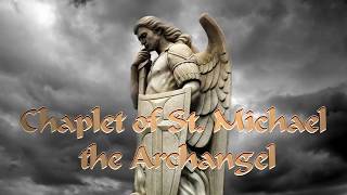 CHAPLET OF ST MICHAEL THE ARCHANGEL [upl. by Euqnimod641]