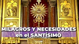 🙏 Oración Poderosa por Milagros y Necesidades Urgentes en el Santísimo  15 Minutos en el Santísimo [upl. by Mareld]