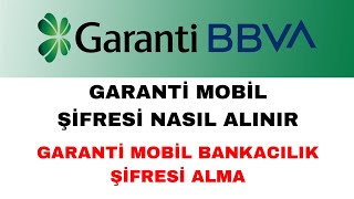 Garanti Mobil Şifresi Nasıl Alınır  Garanti Mobil Bankacılık Şifre Alma [upl. by Wilkie24]