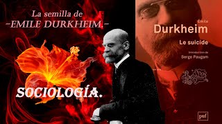 LA SEMILLA DE EMILE DURKHEIM  quotEl suicidioquot Emile Durkheim  Sociología [upl. by Trescha387]