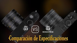 Leica Q3 vs Leica Q2 Monochrom Una Comparación de Especificaciones [upl. by Felicdad46]