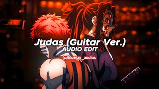 judas guitar version  Lady Gaga 《edit audio》 Version 1 [upl. by Stefania]