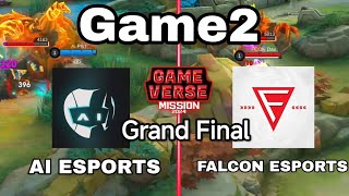 GAME2 AI ESPORTS VS FALCON ESPORTSGAME VERSE MISSION GRAND FINAL [upl. by Rosena]