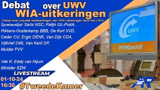 Terugkijken Debat over onjuiste WIAuitkeringen UWV Tweede Kamer [upl. by Gwenni]