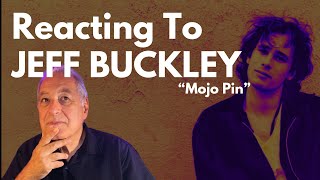 Mojo Pin Reaction  Jeff Buckley Is Amazing [upl. by Wehner]