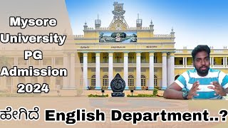 English department ಹೇಗಿದೆ Mysore University PG Admission 2024 Department of english [upl. by Lanni]