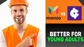 MONZO VS CURRENT WHATS BETTER FOR YOUNG ADULTS [upl. by Monty777]