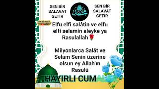 Elfu elfi salâtin ve elfu elfi selamin aleyke ya Rasulallah🌹 salavat getir [upl. by Neyr]