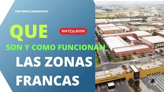 Que son y como funcionan las Zonas Francas [upl. by Ennovi]