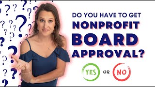 When do Nonprofit Executive Directors Need Board Approval [upl. by Foushee]