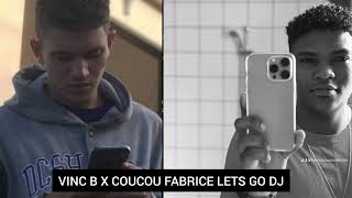 COUCOU FABRICE X VINC B LETS GO DO DJ [upl. by Eittol]