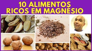 10 ALIMENTOS RICOS EM MAGNÉSIO [upl. by Kentigerma]