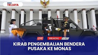 LIVE  Dibawa ke Monas Kirab bendera Merah Putih Tinggalkan IKN Menuju Monas [upl. by Anahsit789]