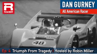 Dan Gurney All American Racer  Triumph From Tragedy Ep 4 Hosted by Robin Miller [upl. by Letsyrc425]