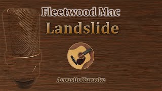 Landslide  Fleetwood Mac Acoustic Karaoke [upl. by Cagle]