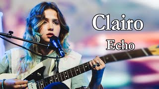 Clairo  Echo Lyrics [upl. by Nevak611]