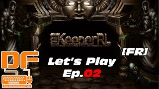 KeeperRL  Lets Play Ep02  On découvre une grotte remplie de trésor et dun dragon  FR [upl. by Clapper]