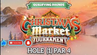 Christmas Market Tournament  Golf Clash  Holes 1 par 4 Rookie L QR Grunberg Slopes hole 1 [upl. by Enialb]