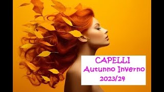 Moda CAPELLI autunno inverno 2023  24 tagli e colori [upl. by Shaughn668]