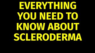 Scleroderma  Causes Symptoms Treatment [upl. by Sang870]