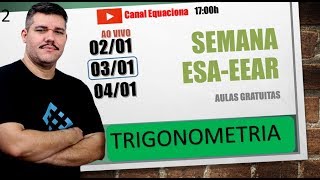 Trigonometria  Semana EsSA  EEAr [upl. by Thetos]