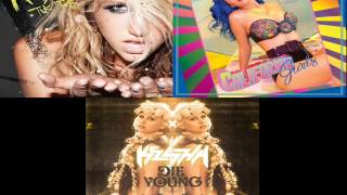 Keha VS Katy Perry  Tik Tok California Gurls Die Young Mashup [upl. by Burnley156]