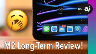 2022 M2 iPad Pro LongTerm Review [upl. by Barbee]