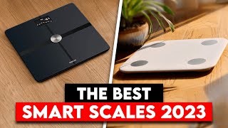 The Best Smart Scales 2023 [upl. by Llennyl]