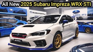 2025 Subaru Impreza WRX STI The Ultimate Performance Machine is coming [upl. by Lahey232]