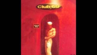 Sugar Pie Guy the Absolute High  Club 69 featuring Kim Cooper [upl. by Pressey]