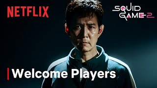 Squid Game Season 2 I Welcome Players I Netflix [upl. by Letney]