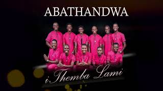 Abathandwa  Ithemba Lami Official Audio [upl. by Hillman]