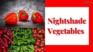 Nightshade Vegetables Are Nightshades Good or Bad Avoid Nightshade Foods [upl. by Loralie645]