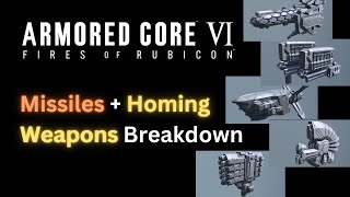 Comprehensive Missiles Guide Detailed Breakdown Armored Core 6 AC6 [upl. by Lovich]