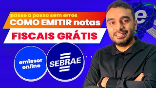 ATULIZADO  Como Emitir NOTA FISCAL no MAIS NOVO EMISSOR de NFE do SEBRAE  NFE para MEI ME e EPP [upl. by Herzberg]