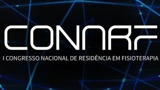 2º Dia I Congresso Nacional de Residência em Fisioterapia [upl. by Richma]