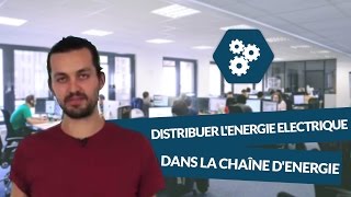 La fonction distribuer lenergie electrique dans la chaîne denergie  SI  digiSchool [upl. by Gilchrist]