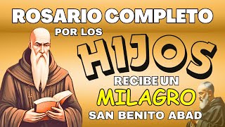 ROSARIO POR LOS HIJOS A SAN BENITO ABAD❤️SALUD Y LIBERACIÓN🙏hoy martes 23 de enero 2024 [upl. by Pelage]