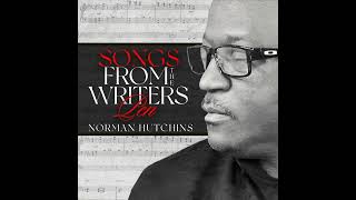 Norman Hutchins  Testify [upl. by Haroved]