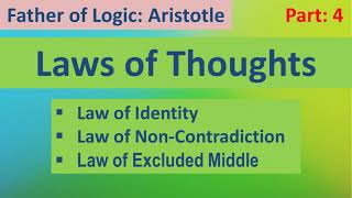 Laws of Thoughts  Aristotle  Identity  Noncontradiction Excluded Middle  Philosophy Simplified [upl. by Ecinrev]