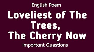 English Poem Loveliest of The Trees The Cherry Now [upl. by Fanny]