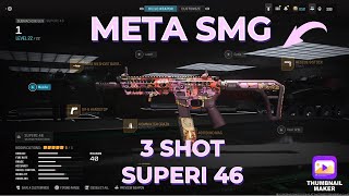 new SUPERI 46 is META in WARZONE 3 😍 Best Superi 46 Class Setup  MW3 [upl. by Meekah739]