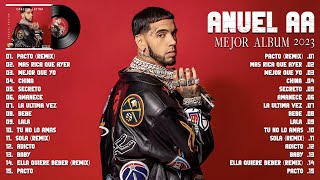 ANUEL AA TOP TENDENCIA 2023  MEJOR COLECCIÓN DE CANCIONES DE ANUEL AA 2023  ÁLBUM MÁS ÉXITOS 2023 [upl. by Cristiano]