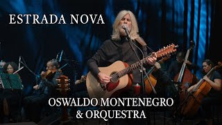 Estrada Nova  Oswaldo Montenegro amp Orquestra Filarmônica de Brasília  Agenda de shows na descrição [upl. by Four]