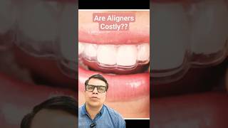 Are Aligners Costlyyoutubeshorts shortvideo shorts aligners braces [upl. by Marba]