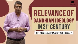 Relevance of Gandhian Ideology  Explained [upl. by Alliuqal]