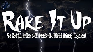 Yo Gotti Mike Will MadeIt Nicki Minaj  Rake It Up Lyrics [upl. by Kotz]