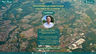 Descifrando la conectividad ecológica en la ciudad  V Seminario [upl. by Ferullo]